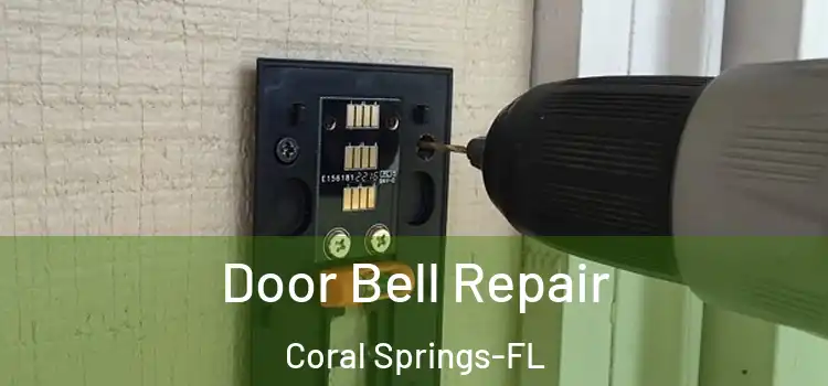 Door Bell Repair Coral Springs-FL